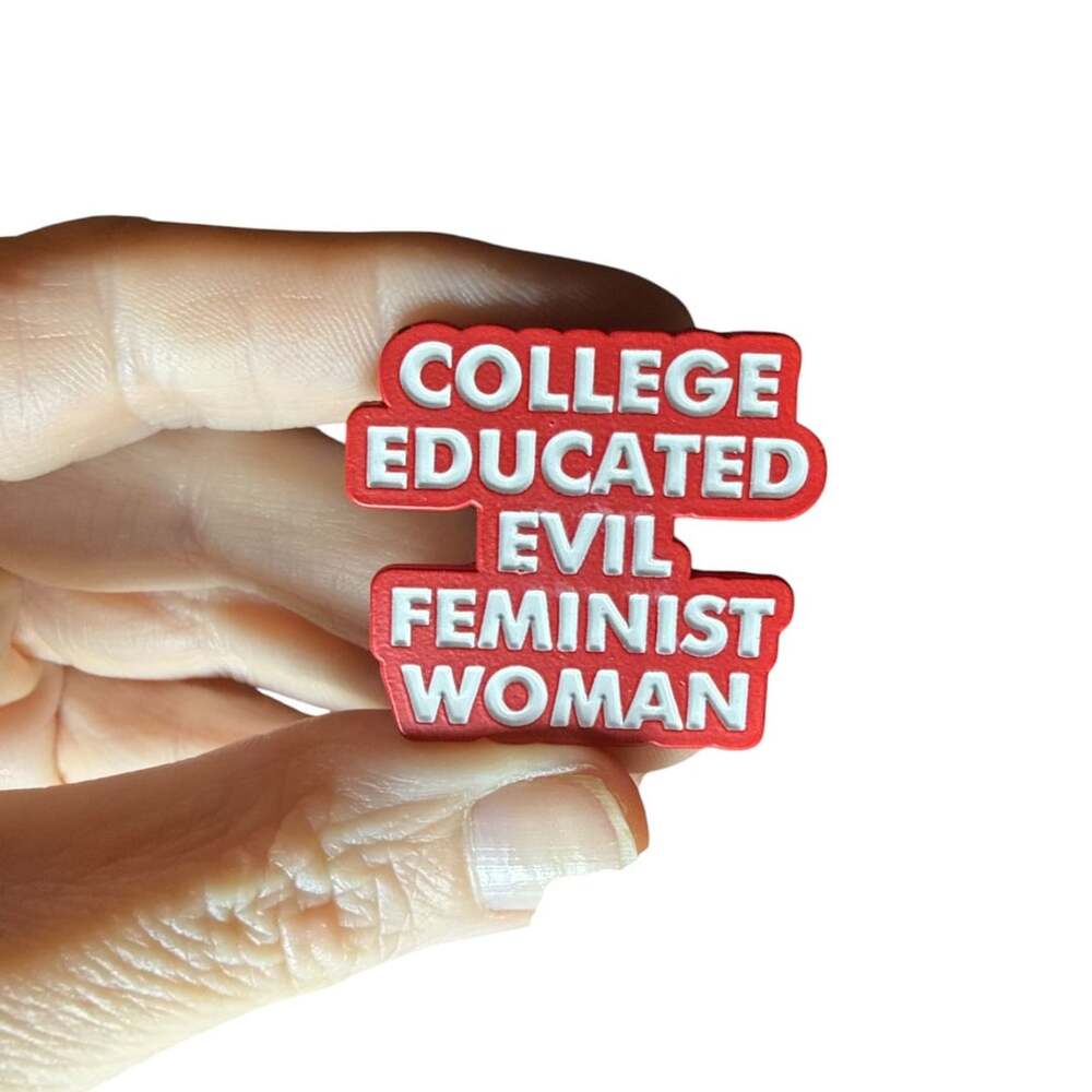 College Educated Evil Feminist Woman Enamel Pin